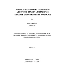 Perceptions Regarding the Impact of Ubuntu and Servant Leadership on Employee Engagement in the Workplace