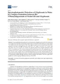 Spectrophotometric Detection of Glyphosate in Water by Complex Formation Between Bis 5-Phenyldipyrrinate of Nickel (II) and Glyphosate