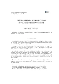 Inequalities in Quadrilateral Involving the Newton Line