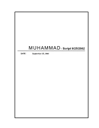 MUHAMMAD: Life of a Prophet” • 12/4/02 • 1