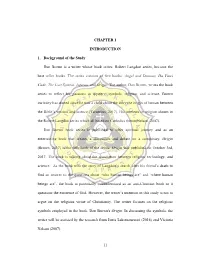 11 CHAPTER 1 INTRODUCTION 1. Background of the Study Dan Brown Is a Writer Whose Book Series, Robert Langdon Series, Become