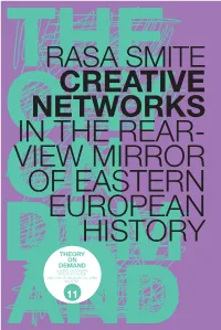 Creative Networks in the Rear- View Mirror of Eastern European History