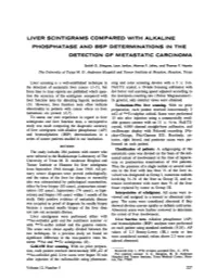 Liver Scintigrams Compared with Alkaline Phosphatase and Bsp Determinations in the Detection of Metastatic Carcinoma