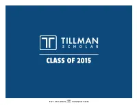 CLASS of 2015 MEET the SCHOLARS Click on a Scholar to View Their Story