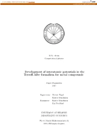 Development of Interatomic Potentials in the Tersoff-Albe Formalism For