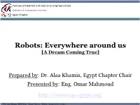Robots: Everywhere Around Us [A Dream Coming True]