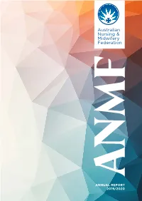 Annual Report 2019/2020 Anmf About the Anmf