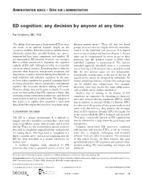 ED Cognition: Any Decision by Anyone at Any Time