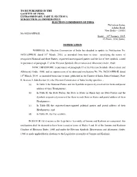 TO BE PUBLISHED in the GAZETTE of INDIA EXTRAORDINARY, PART II, SECTION 3, SUB-SECTION (Iii) IMMEDIATELY ELECTION COMMISSION OF