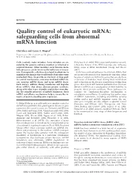 Quality Control of Eukaryotic Mrna: Safeguarding Cells from Abnormal Mrna Function