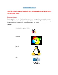 LECTURE SCHEDULE 5 Operating System – Some Fundamental DOS