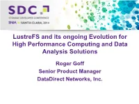 Lustrefs and Its Ongoing Evolution for High Performance Computing and Data Analysis Solutions