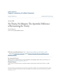 No Trinity, No Mission: the Apostolic Difference of Revisioning the Trinity Gary M