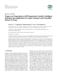 Progress on Preparation of Ph/Temperature-Sensitive Intelligent Hydrogels and Applications in Target Transport and Controlled Release of Drugs