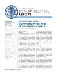 BIOPHARMACEUTICAL REPORT Chair: Alex Dmitrienko Editors: Amy Xia, Junyuan Wang, Jeff Maca