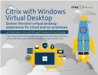 Citrix with Windows Virtual Desktop Deliver the Best Virtual Desktop Experience for Cloud and On-Premises