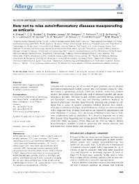 How Not to Miss Autoinflammatory Diseases Masquerading As Urticaria