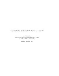 Lecture Notes, Statistical Mechanics (Theory F)