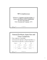 NP-Completeness General Problems, Input Size and Time Complexity