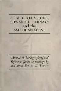 Public Relations, Edward L. Bernays and the American Scene; Annotated