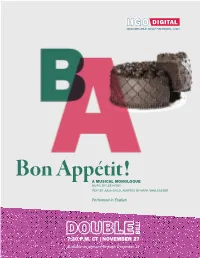 Bon Appétit!A MUSICAL MONOLOGUE MUSIC by LEE HOIBY TEXT by JULIA CHILD, ADAPTED by MARK SHULGASSER