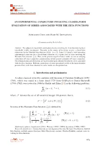 An Experimental Conjecture Involving Closed-Form Evaluation of Series