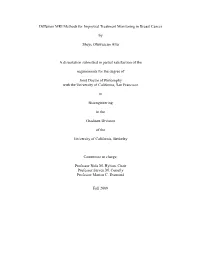 Diffusion MRI Methods for Improved Treatment Monitoring in Breast Cancer by Sheye Oluwaseun Aliu a Dissertation Submitted In