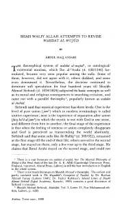 SHAH WALIY ALLAH ATTEMPTS to REVISE WAHDAT AL- WUJUD by ABDUL HAQ ANSARI HE Theosophical System Of