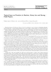 Topical Issue on Frontiers in Nuclear, Heavy Ion and Strong Field Physics