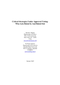 Critical Strategies Under Approval Voting: Who Gets Ruled in and Ruled Out
