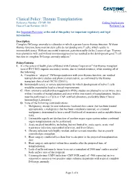 Thymus Transplantation Reference Number: CP.MP.189 Coding Implications Date of Last Revision: 06/21 Revision Log