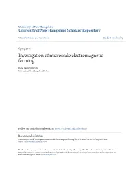 Investigation of Microscale Electromagnetic Forming Reid Vanbenthysen University of New Hampshire, Durham