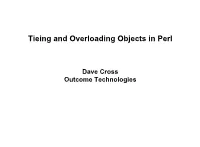 Tieing and Overloading Objects in Perl