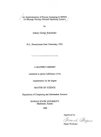 Implementation of Process Swapping in MINIX (A Message Passing Oriented Operating System)