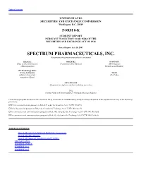 SPECTRUM PHARMACEUTICALS, INC. (Exact Name of Registrant As Specified in Its Charter)