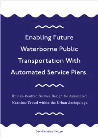 Enabling Future Waterborne Public Transportation with Automated Service Piers