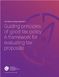 Guiding Principles of Good Tax Policy: a Framework for Evaluating Tax Proposals