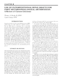 USE of INTERPOSITIONAL BONE GRAFTS for FIRST METARSOPHALANGEAL ARTHRODESIS: a Review of Current Literature