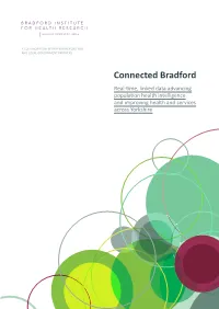 Connected Bradford Real-Time, Linked Data Advancing Population Health Intelligence and Improving Health and Services Across Yorkshire Connected Bradford