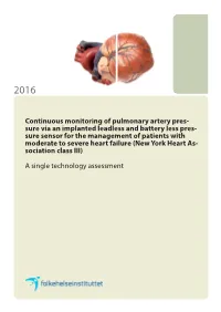 Continuous Monitoring of Pulmonary Artery Pressure Via an Implanted