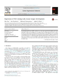 Expression of Fgfs During Early Mouse Tongue Development