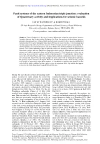 Fault Systems of the Eastern Indonesian Triple Junction: Evaluation of Quaternary Activity and Implications for Seismic Hazards