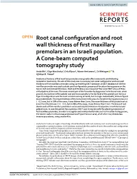 Root Canal Configuration and Root Wall Thickness of First Maxillary