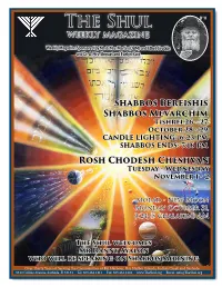 The Shul B”H Weekly Magazine Weekly Magazine Sponsored by Mr
