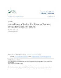 Altered States of Reality: the Theme of Twinning in David Lynch's Lost Highway Alan Edward Green Jr