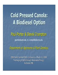 Cold Pressed Canola: a Biodiesel Option