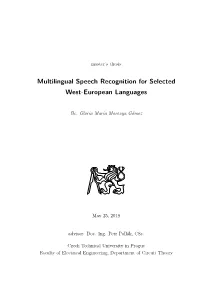 Multilingual Speech Recognition for Selected West-European Languages