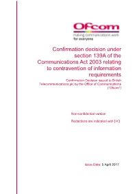 Confirmation Decision Under Section 139A of the Communications Act