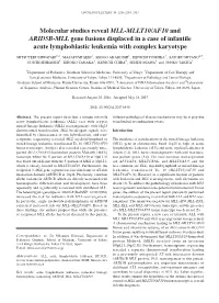 Molecular Studies Reveal MLL-MLLT10/AF10 and ARID5B-MLL Gene Fusions Displaced in a Case of Infantile Acute Lymphoblastic Leukemia with Complex Karyotype