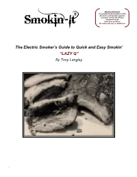 The Electric Smoker's Guide to Quick and Easy Smokin' “LAZY Q”